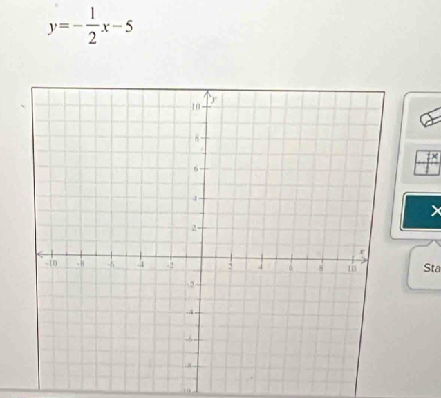 y=- 1/2 x-5
1×
Sta
10