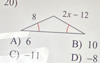 A) 6
B) 10
C) −11 D) -8