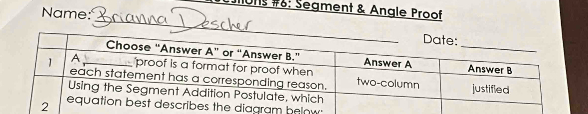 01s #: Segment & Angle Proof 
Name: 
elow: