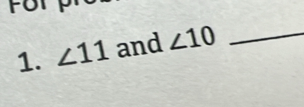 ∠ 11 and ∠ 10 _