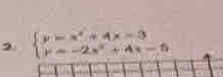 beginarrayl y-x^2+4x-3 r=-2x^2+4x-5endarray.