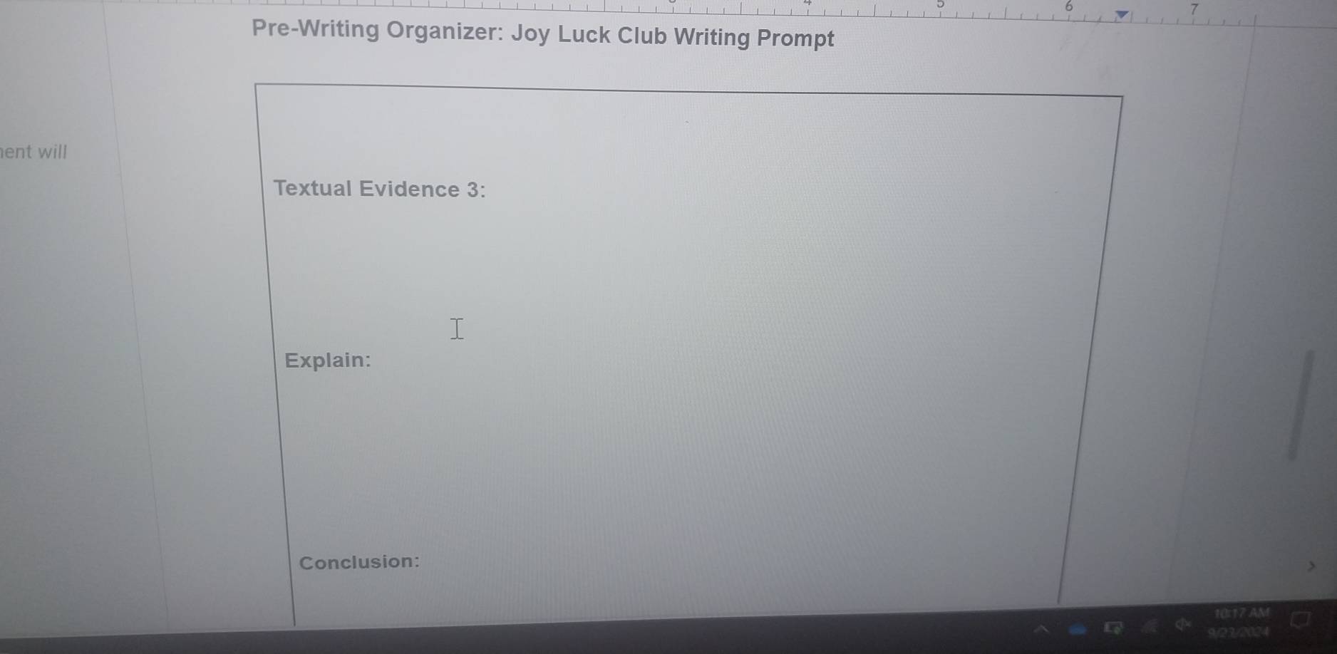 Pre-Writing Organizer: Joy Luck Club Writing Prompt 
ent will 
Textual Evidence 3: 
Explain: 
Conclusion: