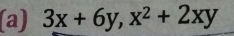 3x+6y, x^2+2xy