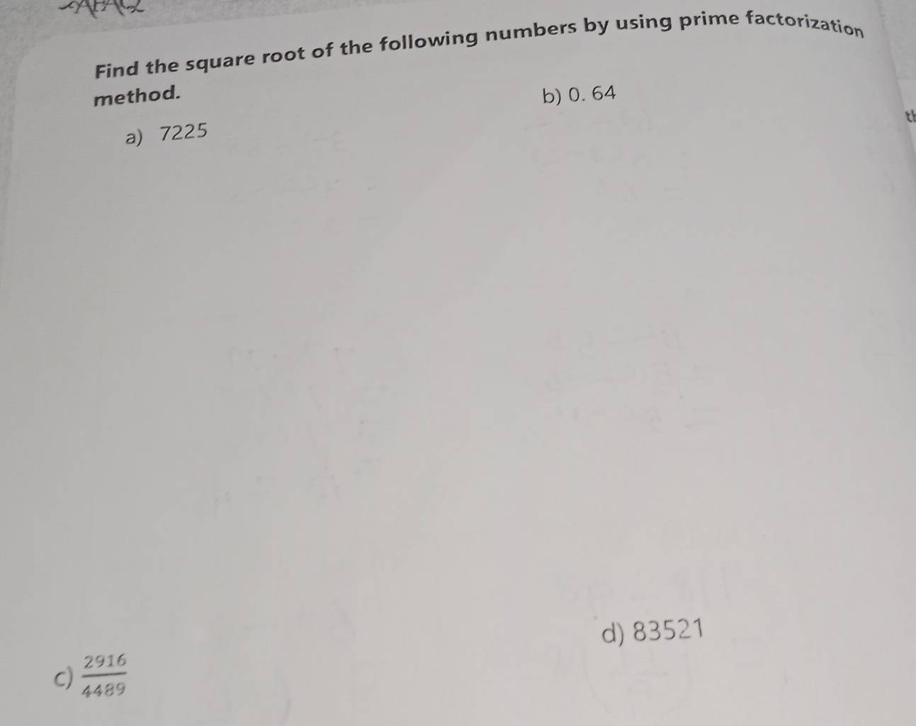 Solved: Find the square root of the following numbers by using prime  factorization method. b) 0. [Math]