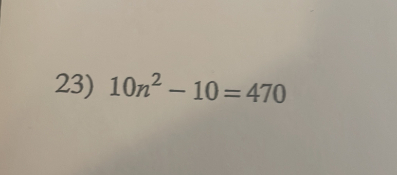 10n^2-10=470