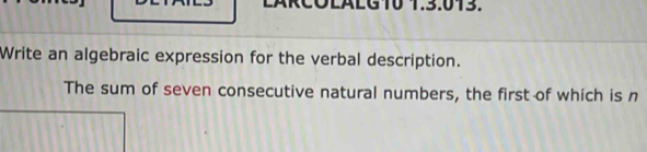 Solved: LALG10 1.3.013. Write an algebraic expression for the verbal ...