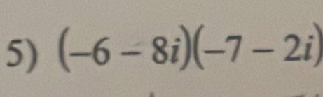 (-6-8i)(-7-2i)