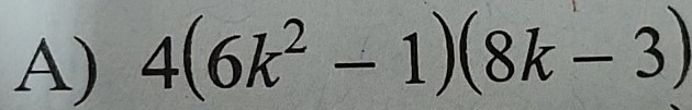 4(6k^2-1)(8k-3)