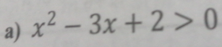 x^2-3x+2>0