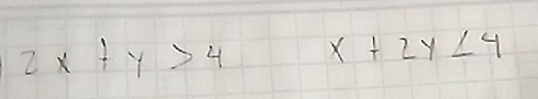 2x+y>4 x+2y<4</tex>
