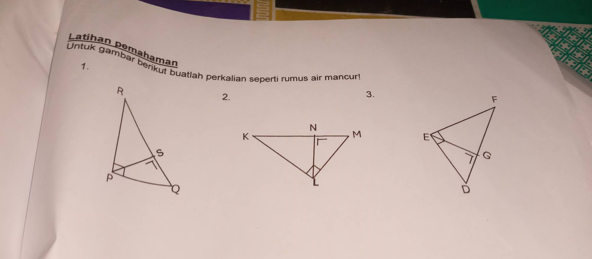 Latihan pemahamar 
Untuk gambar berikut buatlah perkalian seperti rumus air mancur! 
1. 
2. 
3.