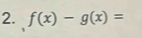 f(x)-g(x)=