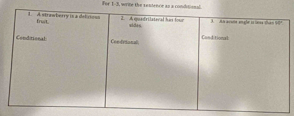 For 1-3, write the sentence as a conditi