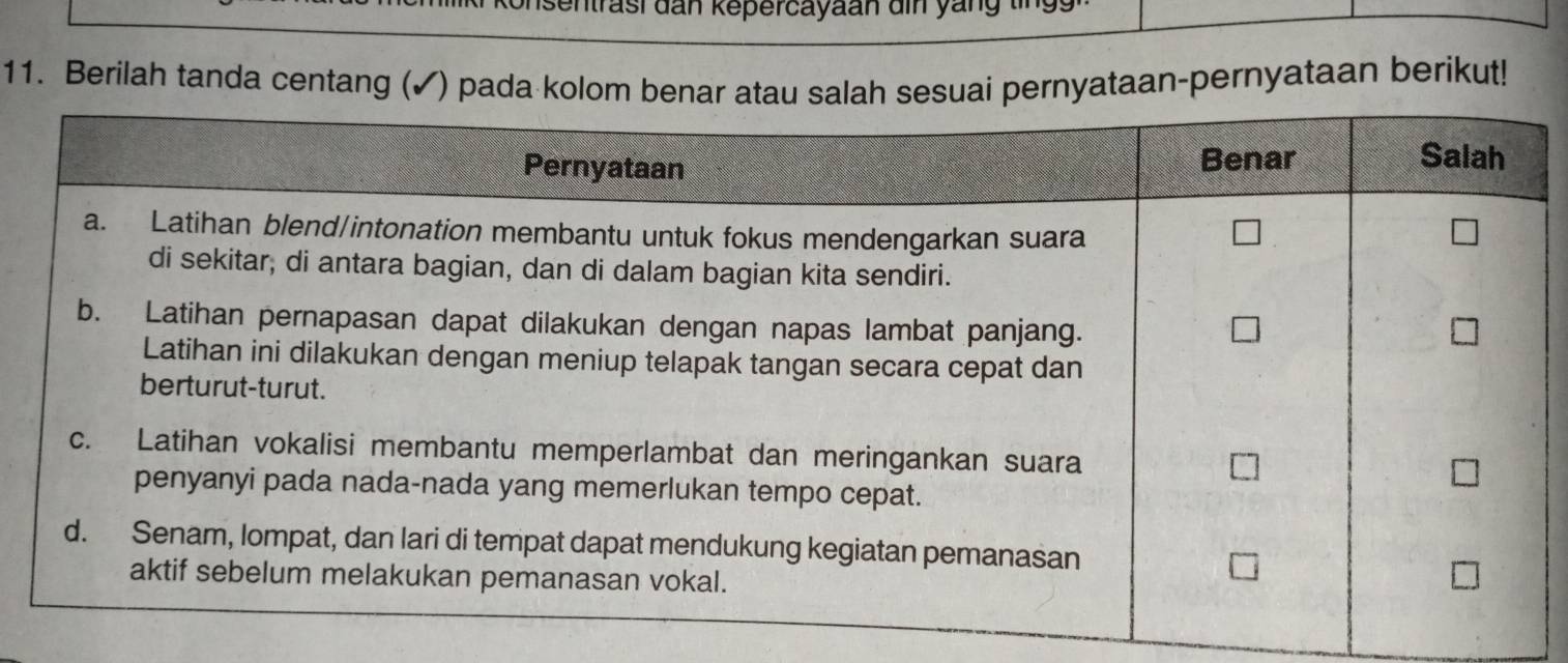 nsentrast dan kepercayaan din yan 
11. Berilah tanda centang (✓) pataan-pernyataan berikut!