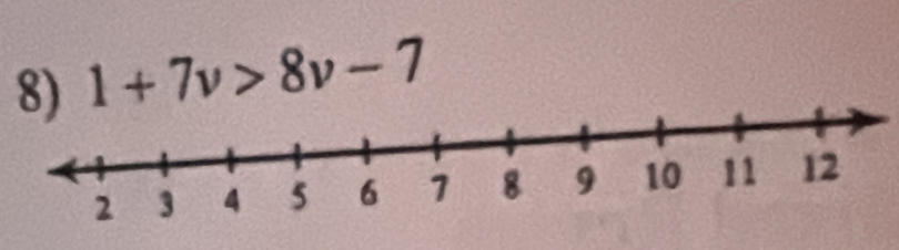 1+7v>8v-7