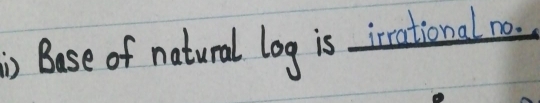 Bose of natural log is irational ro.