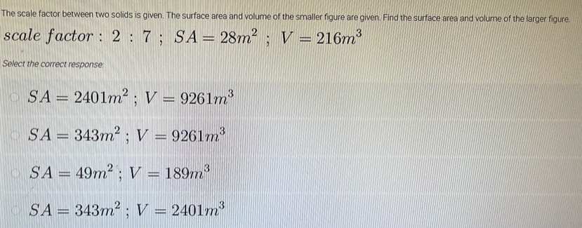 Solved: The scale factor between two solids is given. The surface area ...