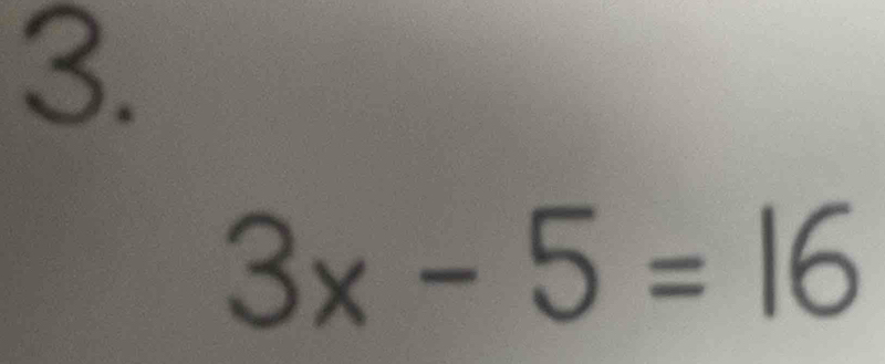 3x-5=16