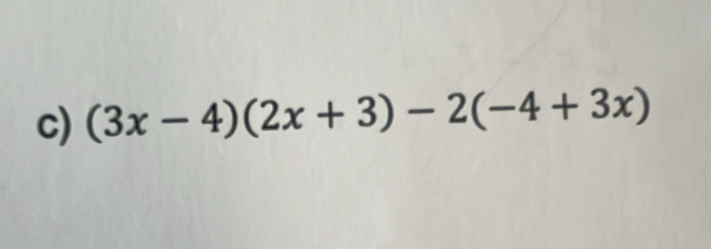 (3x-4)(2x+3)-2(-4+3x)