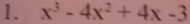 x^3-4x^2+4x-3