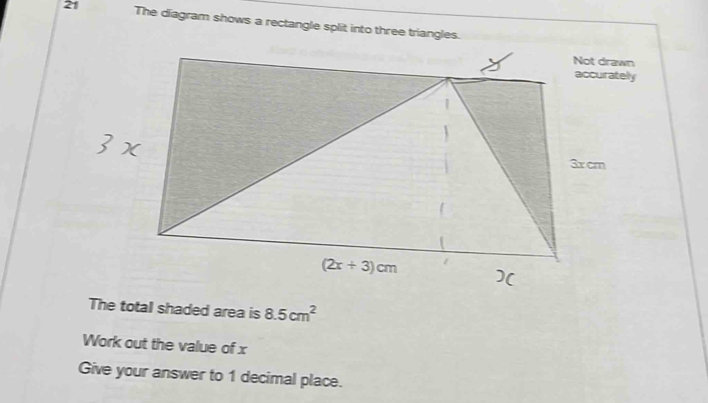 Solved: The diagram shows a rectangle split into three triangles. The ...