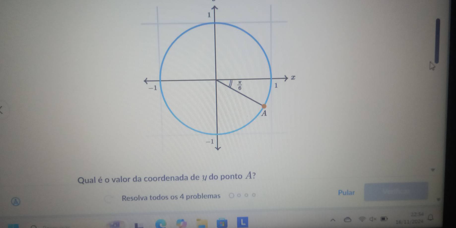 Qual é o valor da coordenada de ψ do ponto A?
Resolva todos os 4 problemas
Pular
22:54
16/11