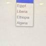 Egypt
Liberia
Ethiopia
Algeria