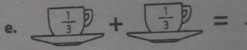 frac  1/3 3b+ 1/3 b=