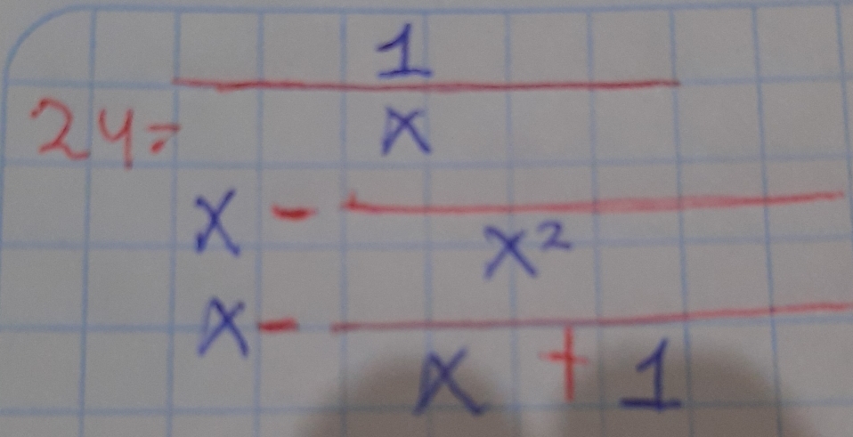 240frac frac 1x-frac x x^2/x+1 