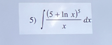 ∈t frac (5+ln x)^5xdx