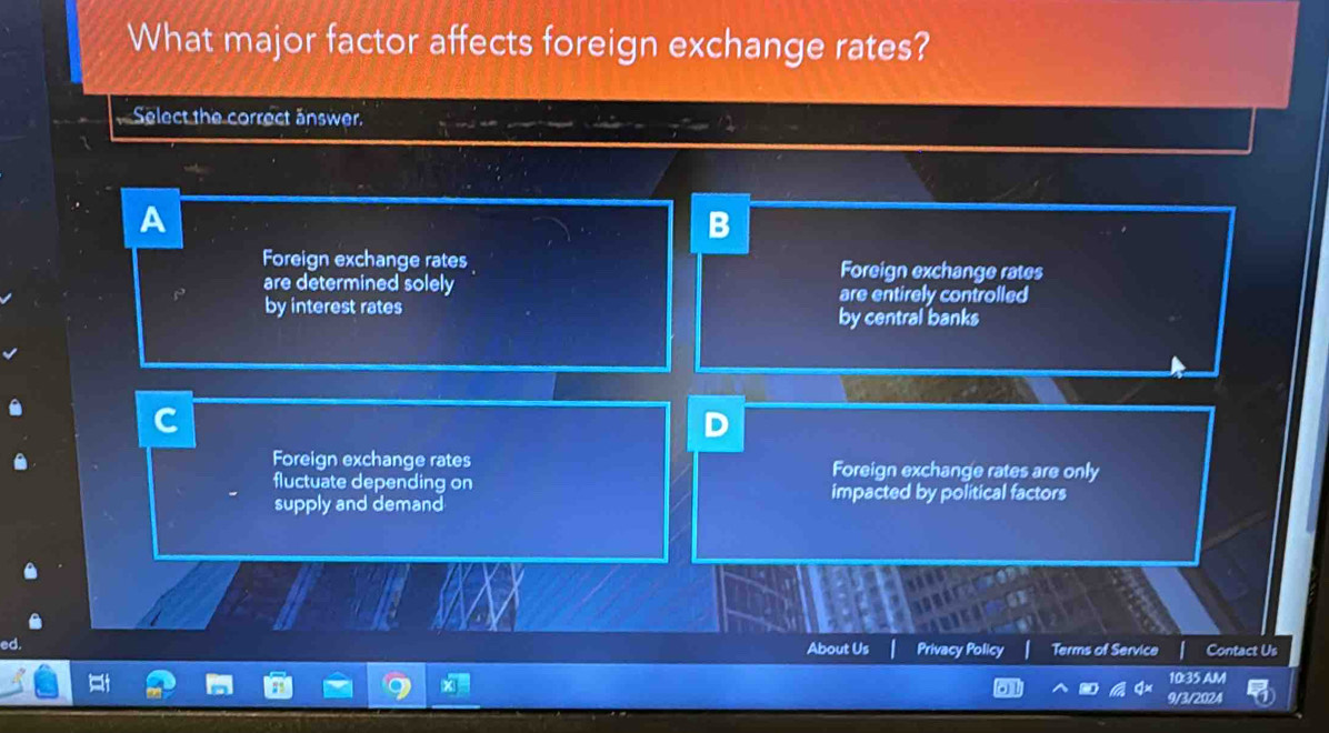 Solved: What major factor affects foreign exchange rates? Select the ...