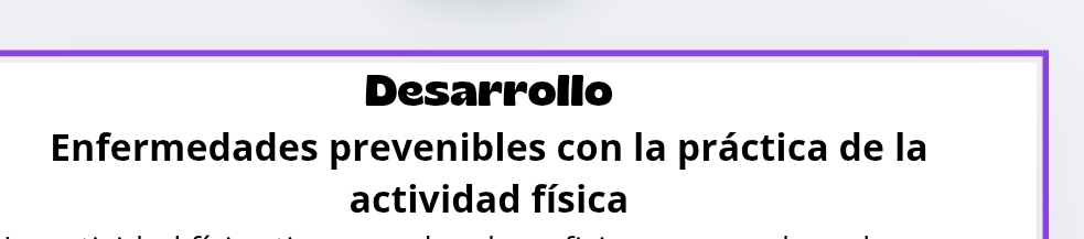 Desarrollo 
Enfermedades prevenibles con la práctica de la 
actividad física