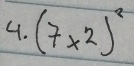 (7x^2)^2