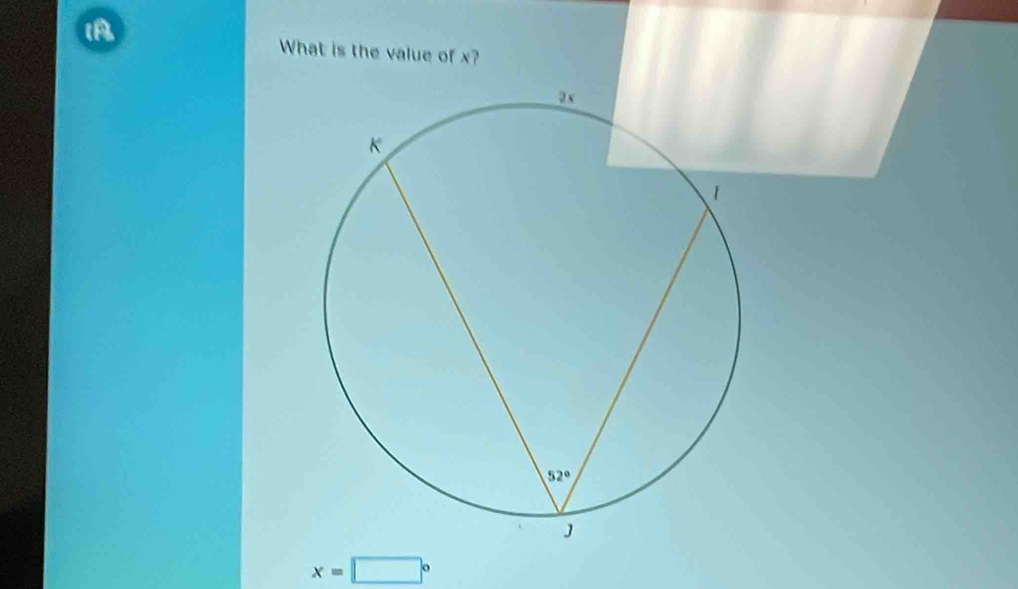 What is the value of x?
x=□°