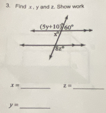 Find x , y and z. Show work
_
_
x=
z=
_ y=