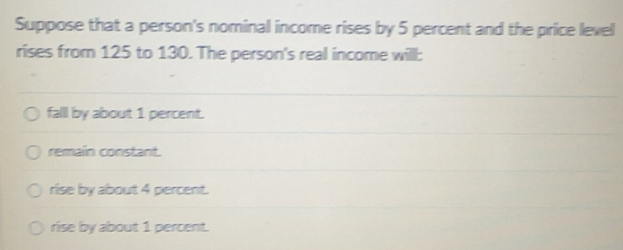 Solved: Suppose that a person's nominal income rises by 5 percent and ...