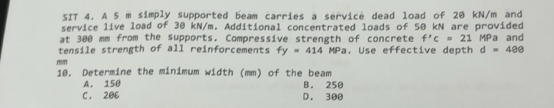 Solved: SIT 4. A 5 m simply supported beam carries a service dead load ...
