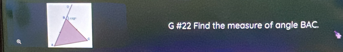 #22 Find the measure of angle BAC.
a