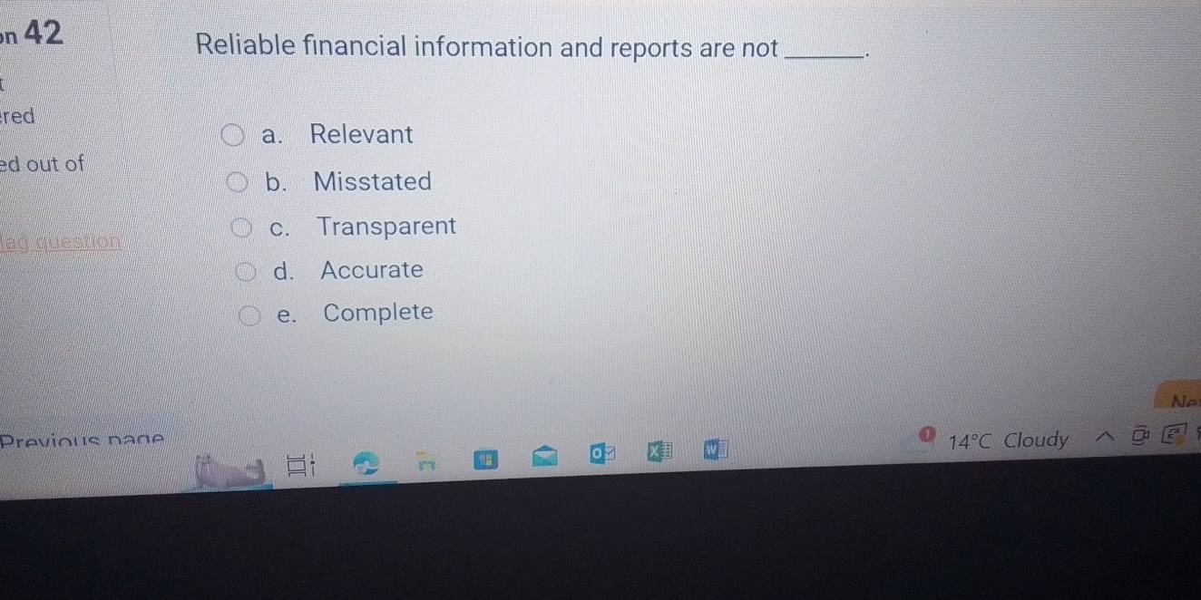 Solved: Reliable financial information and reports are not _. red a ...