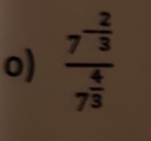 frac 7^(-frac 2)37^(frac 4)3