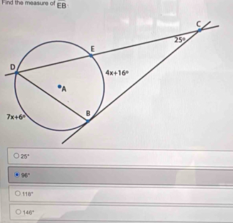 Find the measure of overline EB
25°
96°
118°
146°