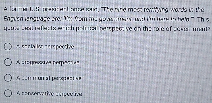 Solved: A former U.S. president once said, “The nine most terrifying ...
