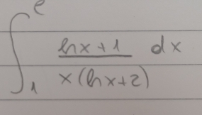 ∈t _1^(efrac ln x+1)x(ln x+2)dx