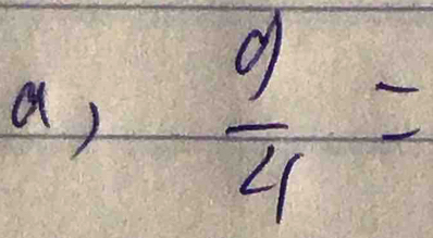 a,  9/4 =