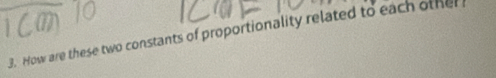 How are these two constants of proportionality related to each other