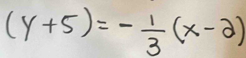 (y+5)=- 1/3 (x-2)