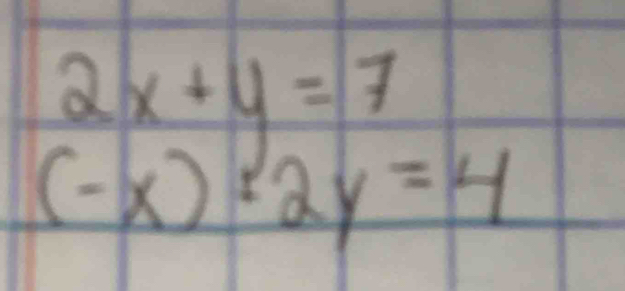 2x+y=7
(-x)^12y=4