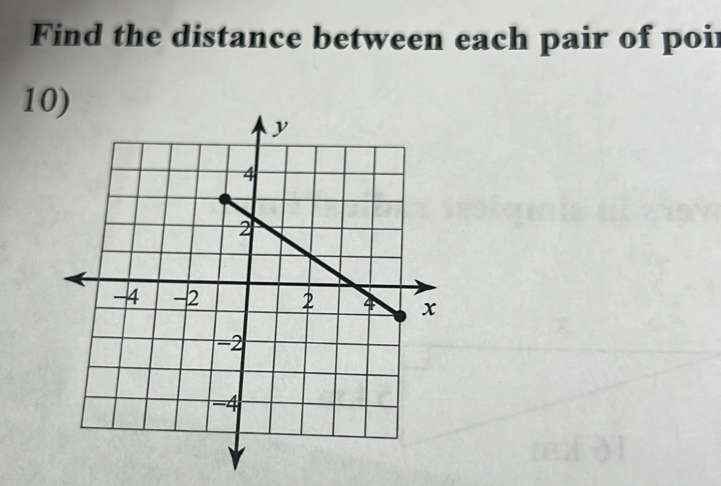 Find the distance between each pair of poir 
10)