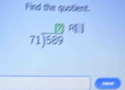 Find the quotient. 
□ 