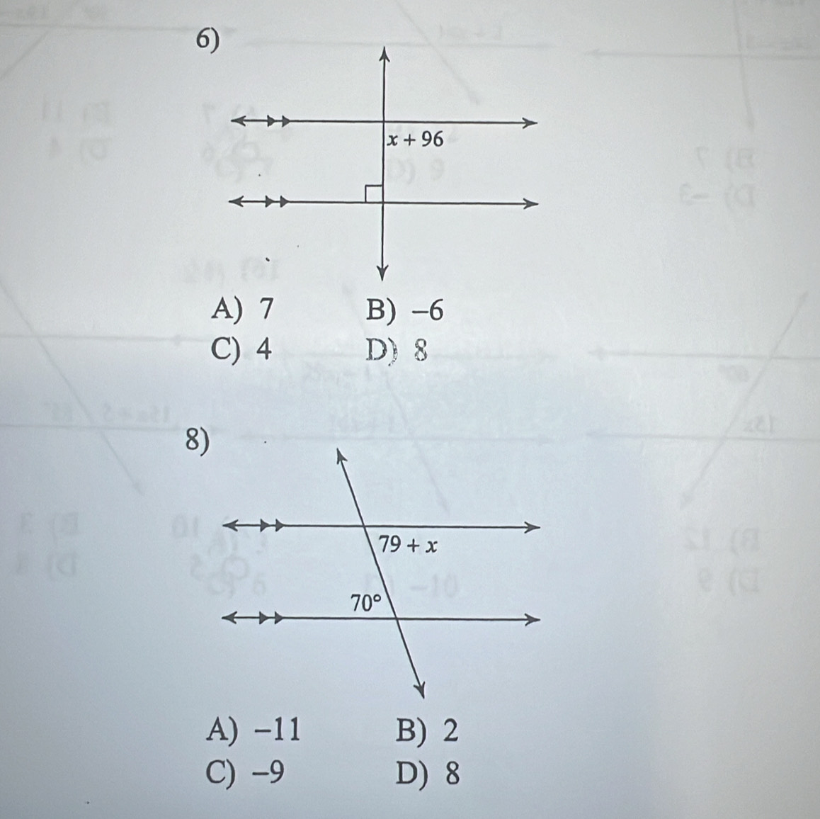 A) 7 B) -6
C) 4 D) 8
A) -11 B) 2
C) -9 D) 8